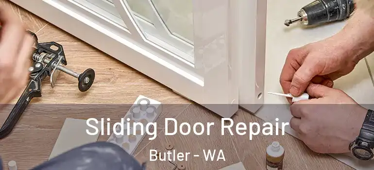 Sliding Door Repair Butler - WA