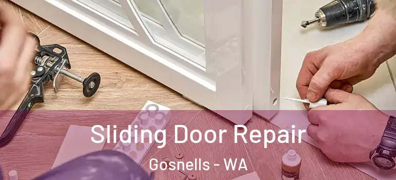 Sliding Door Repair Gosnells - WA