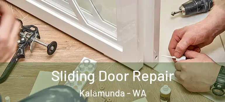  Sliding Door Repair Kalamunda - WA
