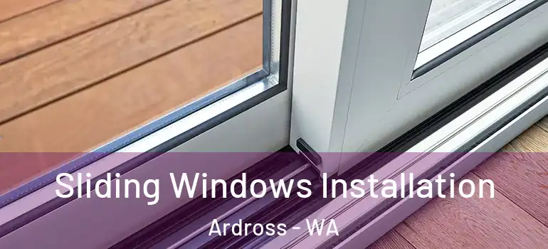  Sliding Windows Installation Ardross - WA
