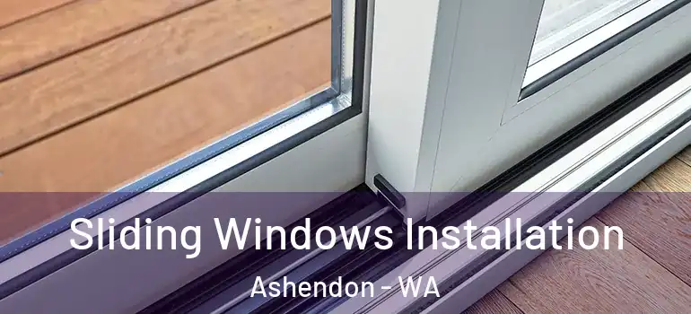Sliding Windows Installation Ashendon - WA