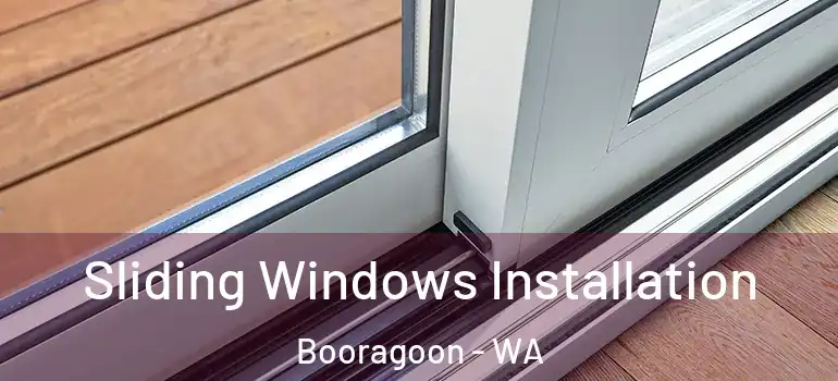 Sliding Windows Installation Booragoon - WA
