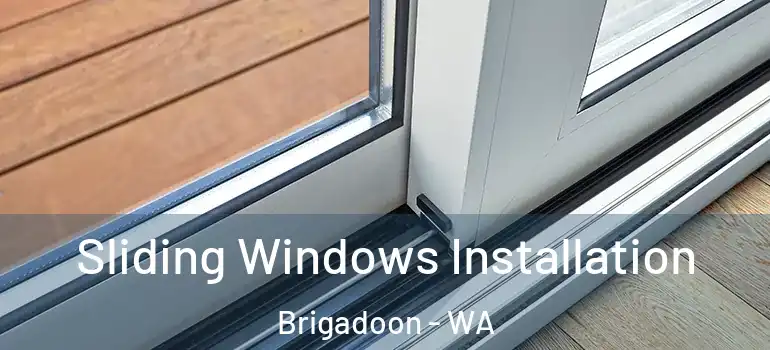 Sliding Windows Installation Brigadoon - WA