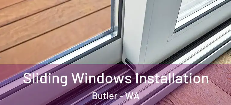 Sliding Windows Installation Butler - WA