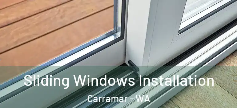 Sliding Windows Installation Carramar - WA