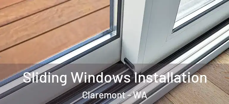 Sliding Windows Installation Claremont - WA
