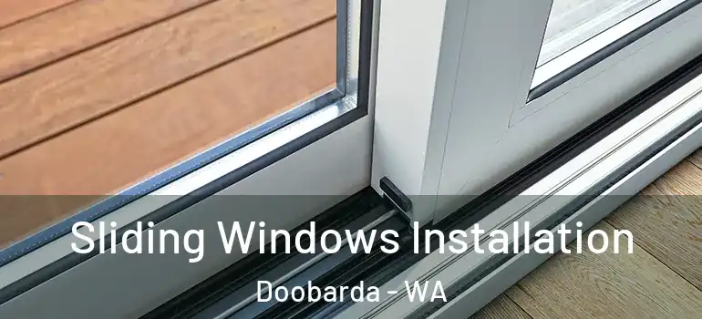 Sliding Windows Installation Doobarda - WA