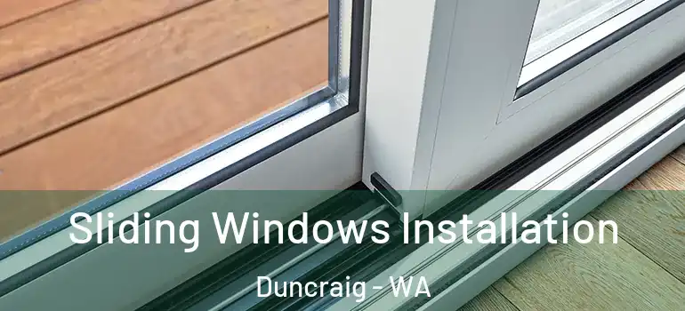 Sliding Windows Installation Duncraig - WA