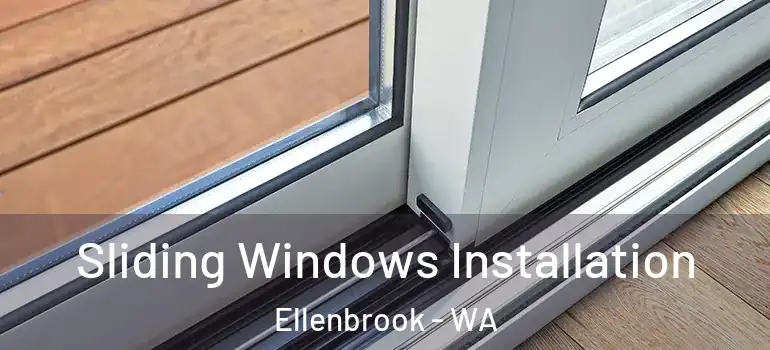 Sliding Windows Installation Ellenbrook - WA
