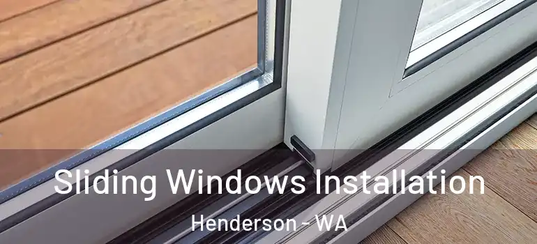 Sliding Windows Installation Henderson - WA