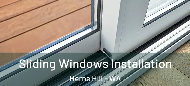 Sliding Windows Installation Herne Hill - WA