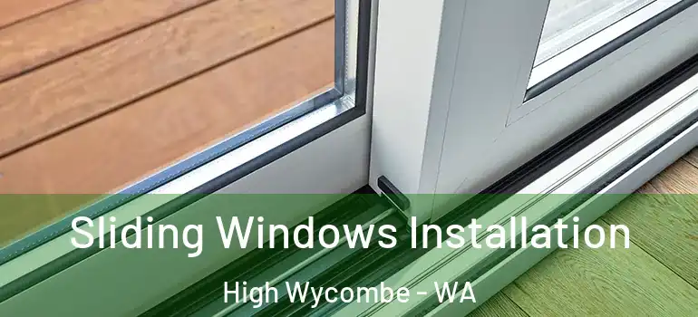Sliding Windows Installation High Wycombe - WA