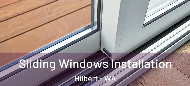 Sliding Windows Installation Hilbert - WA