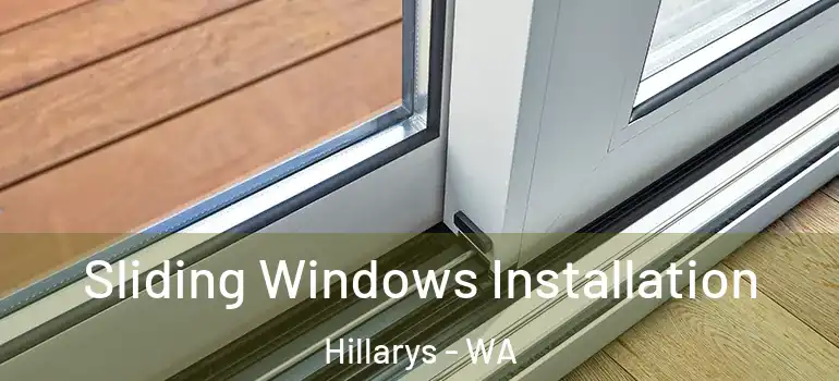 Sliding Windows Installation Hillarys - WA