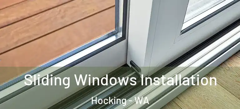 Sliding Windows Installation Hocking - WA