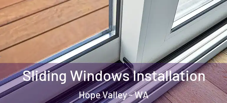 Sliding Windows Installation Hope Valley - WA