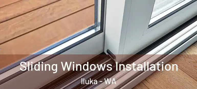 Sliding Windows Installation Iluka - WA