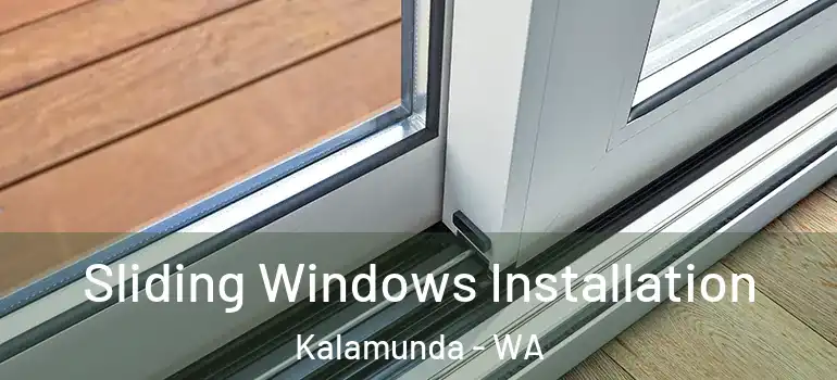  Sliding Windows Installation Kalamunda - WA
