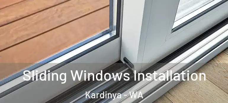 Sliding Windows Installation Kardinya - WA