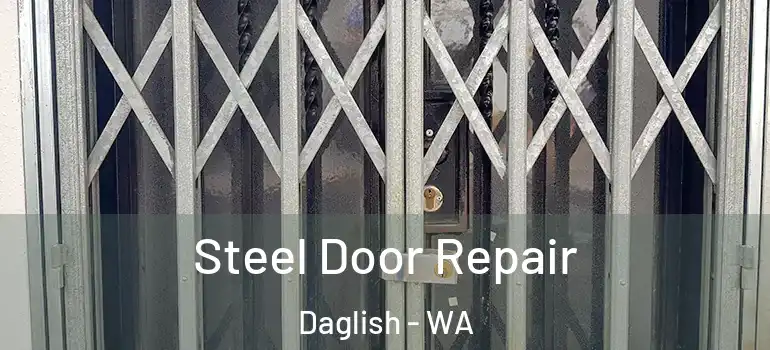 Steel Door Repair Daglish - WA