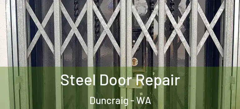  Steel Door Repair Duncraig - WA