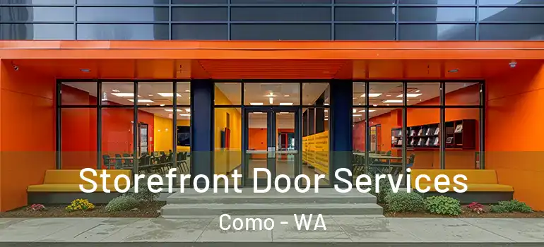  Storefront Door Services Como - WA