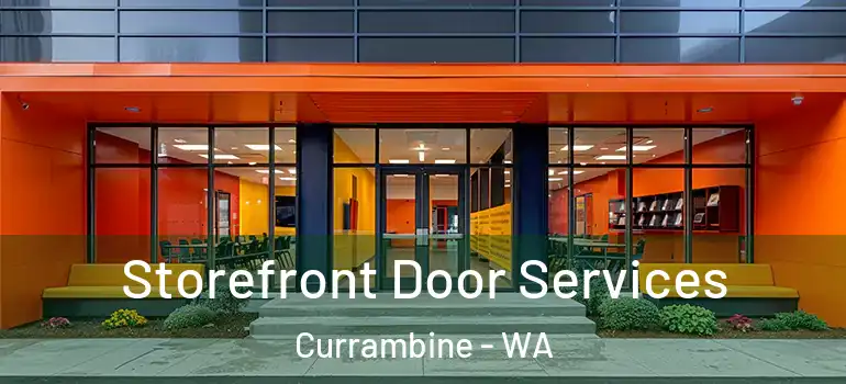  Storefront Door Services Currambine - WA