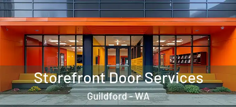 Storefront Door Services Guildford - WA