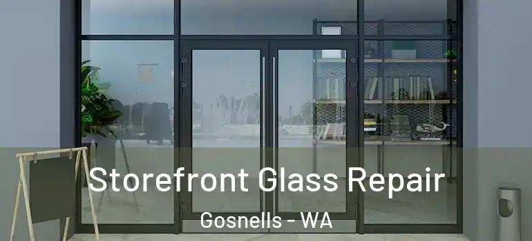  Storefront Glass Repair Gosnells - WA