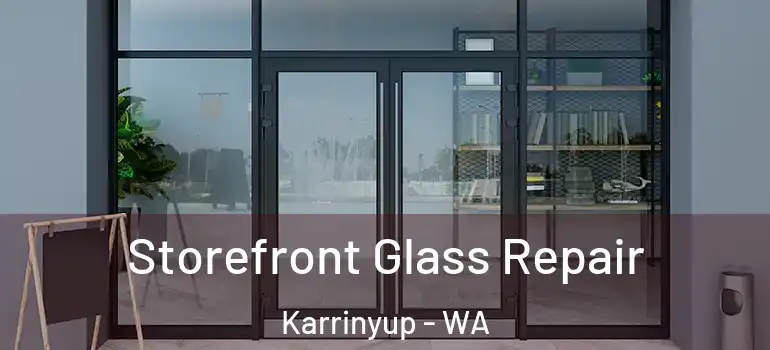 Storefront Glass Repair Karrinyup - WA