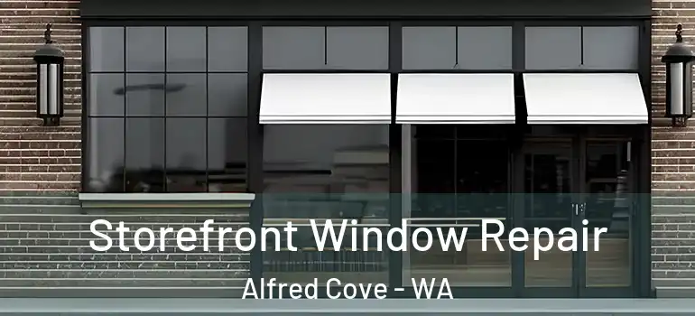  Storefront Window Repair Alfred Cove - WA