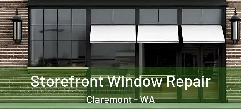 Storefront Window Repair Claremont - WA