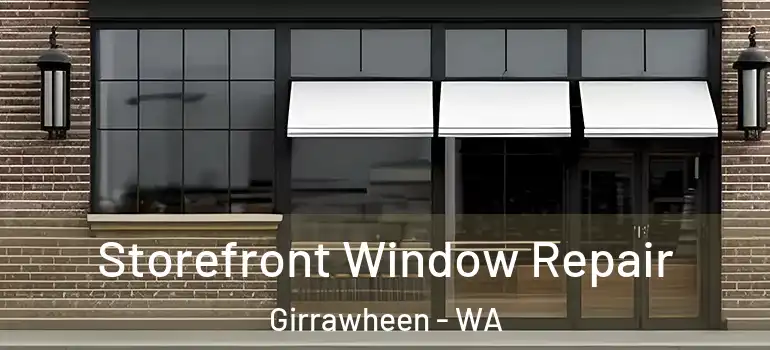 Storefront Window Repair Girrawheen - WA