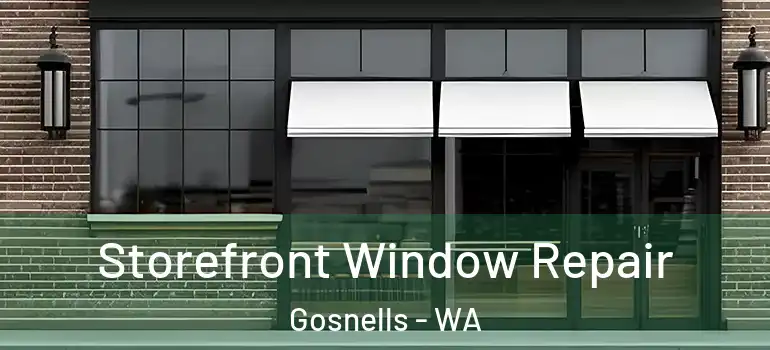 Storefront Window Repair Gosnells - WA