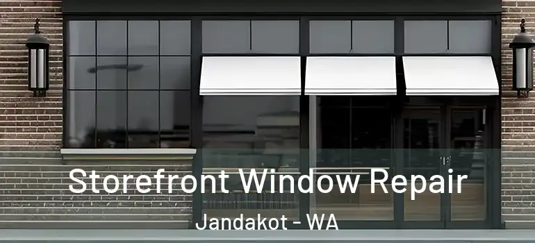  Storefront Window Repair Jandakot - WA