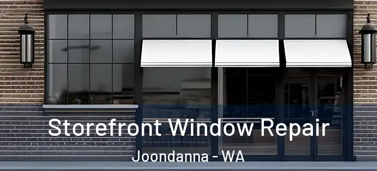  Storefront Window Repair Joondanna - WA
