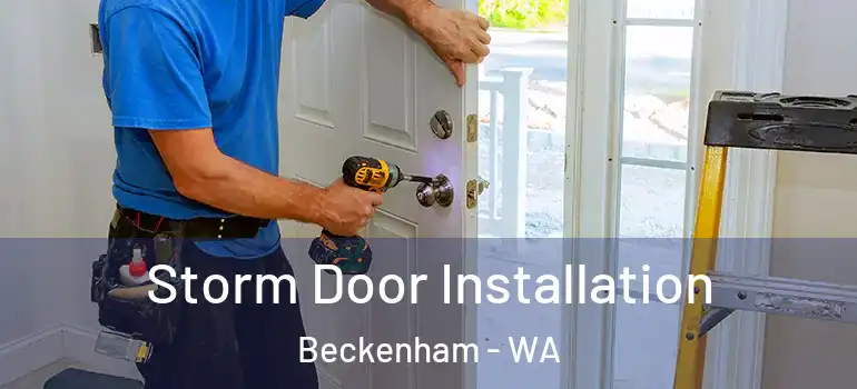 Storm Door Installation Beckenham - WA
