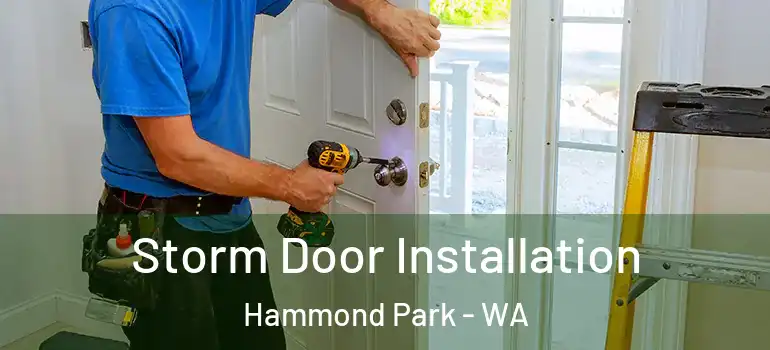  Storm Door Installation Hammond Park - WA
