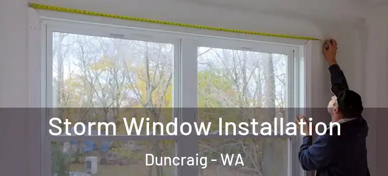  Storm Window Installation Duncraig - WA