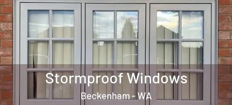 Stormproof Windows Beckenham - WA