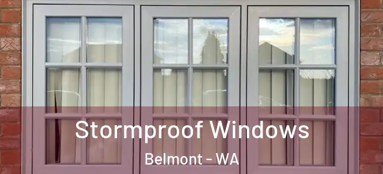  Stormproof Windows Belmont - WA