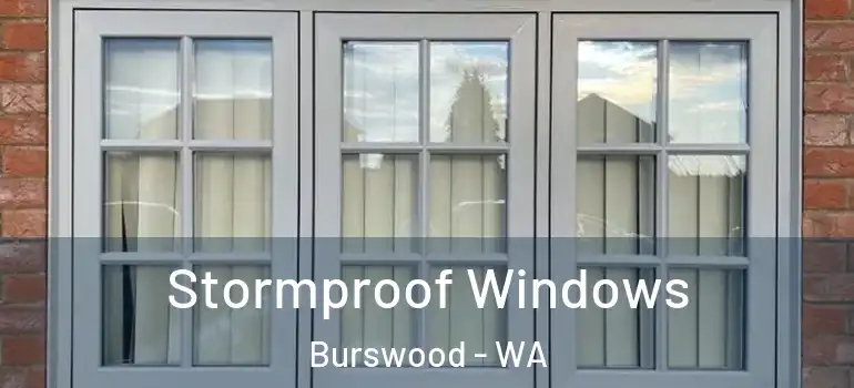 Stormproof Windows Burswood - WA