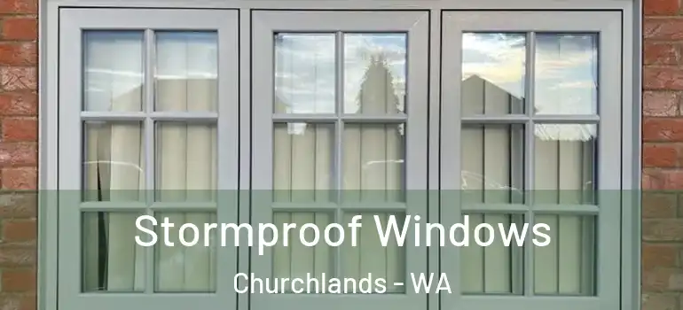  Stormproof Windows Churchlands - WA