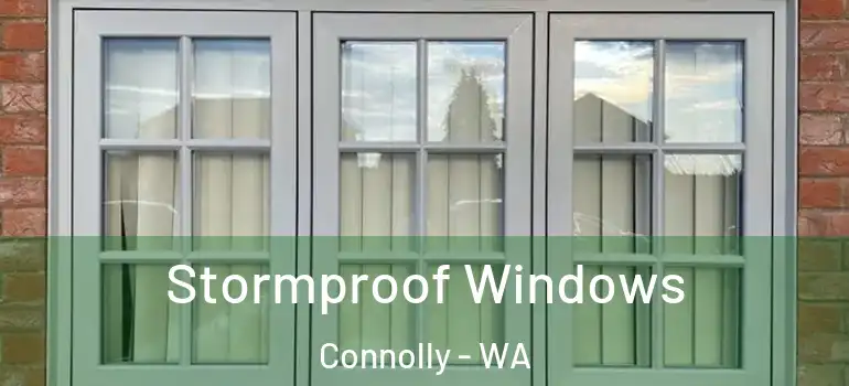 Stormproof Windows Connolly - WA
