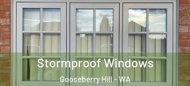 Stormproof Windows Gooseberry Hill - WA