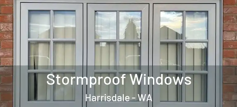 Stormproof Windows Harrisdale - WA