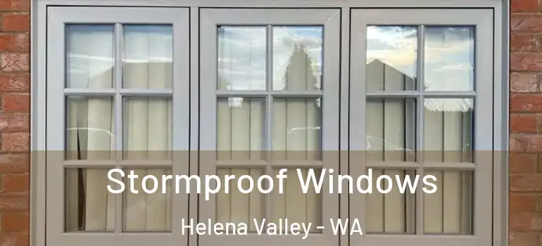  Stormproof Windows Helena Valley - WA