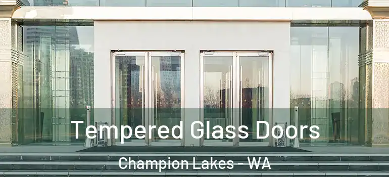 Tempered Glass Doors Champion Lakes - WA