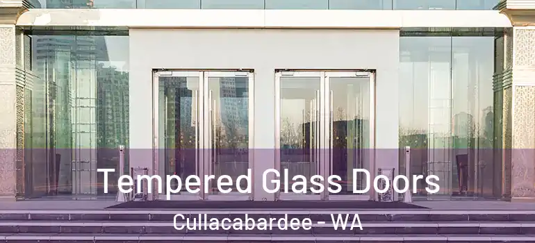  Tempered Glass Doors Cullacabardee - WA