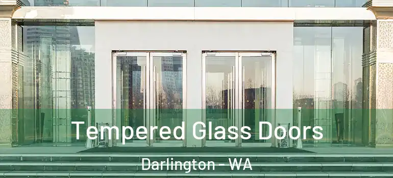Tempered Glass Doors Darlington - WA
